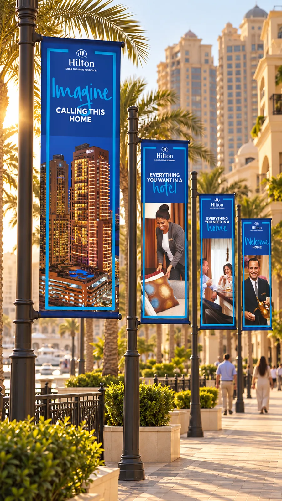 Hilton The Pearl campaign: flagpoles reading Imagine calling this home